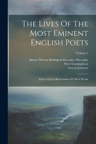 Cover image for The Lives Of The Most Eminent English Poets