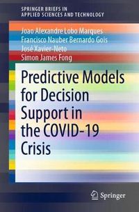 Cover image for Predictive Models for Decision Support in the COVID-19 Crisis