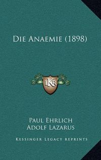 Cover image for Die Anaemie (1898)