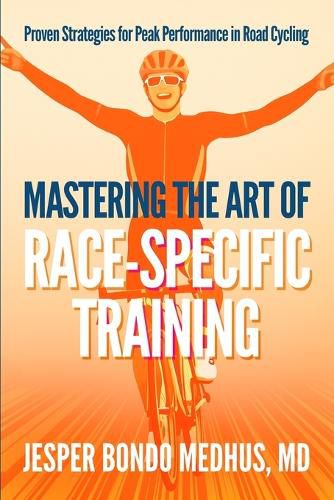 Cover image for Mastering the Art of Race-Specific Training