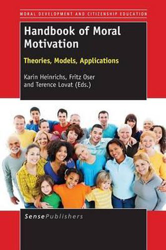 Cover image for Handbook of Moral Motivation: Theories, Models, Applications