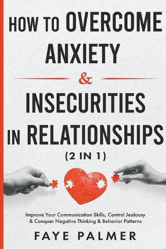 Cover image for How To Overcome Anxiety & Insecurities In Relationships