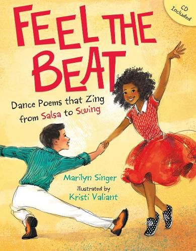 Cover image for Feel the Beat: Dance Poems that Zing from Salsa to Swing