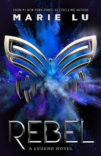 Cover image for Rebel: A Legend Novel