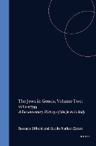 Cover image for The Jews in Genoa, Volume 2: 1682-1799: Documentary History of the Jews in Italy