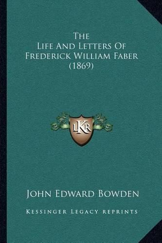 The Life and Letters of Frederick William Faber (1869)