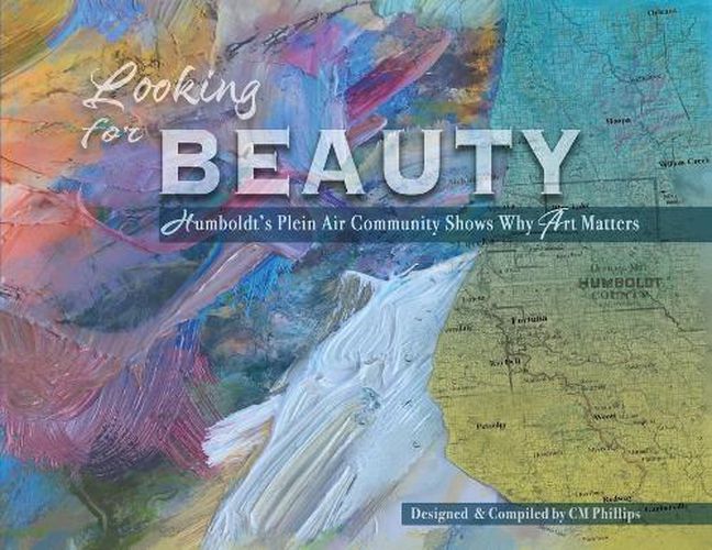 Cover image for Looking for Beauty: Humboldt's Plein Air Community Shows Why Art Matters