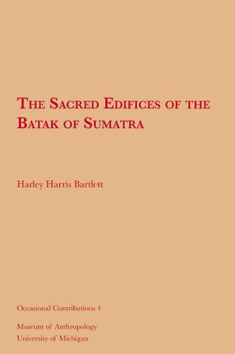 Cover image for The Sacred Edifices of the Batak of Sumatra