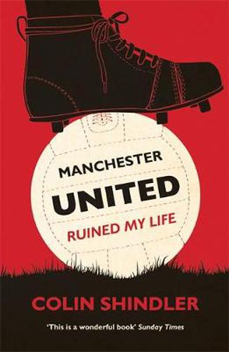 Cover image for Manchester United Ruined My Life