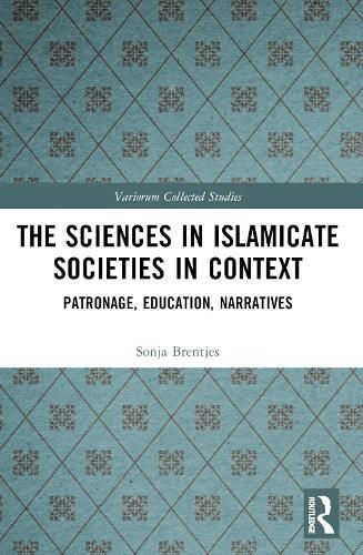 Cover image for The Sciences in Islamicate Societies in Context