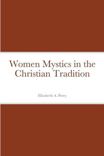 Women Mystics in the Christian Tradition