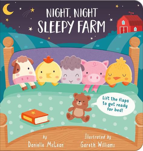 Night Night, Sleepy Farm: Lift the flaps to get ready for bed!