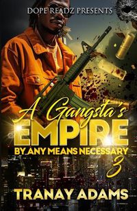 Cover image for A Gangsta's Empire 3