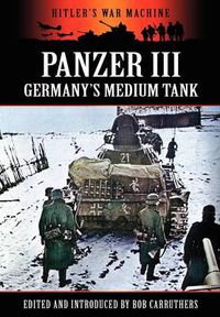 Cover image for Panzer III - Germany's Medium Tank