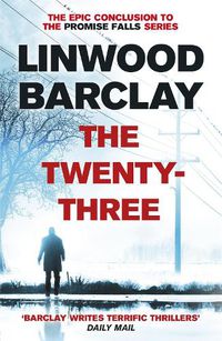 Cover image for The Twenty-Three: (Promise Falls Trilogy Book 3)