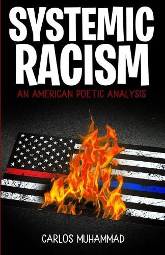 Cover image for Systemic Racism: An American Poetic Analysis