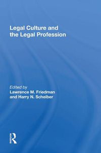 Cover image for Legal Culture And The Legal Profession