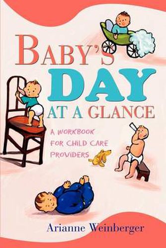 Cover image for Baby's Day at a Glance: A Workbook for Child Care Providers