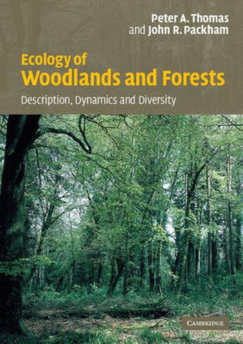 Cover image for Ecology of Woodlands and Forests: Description, Dynamics and Diversity