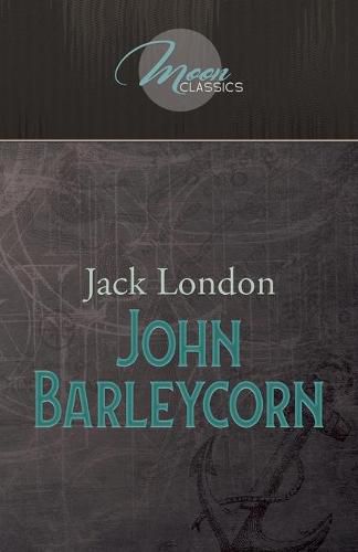 Cover image for John Barleycorn