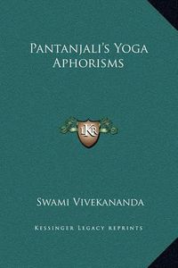 Cover image for Pantanjali's Yoga Aphorisms