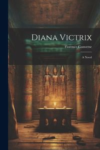 Cover image for Diana Victrix