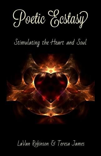 Cover image for Poetic Ecstasy: Stimulating the Heart and Soul