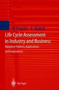 Cover image for Life Cycle Assessment in Industry and Business: Adoption Patterns, Applications and Implications