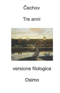 Cover image for Tre anni: Versione filologica del racconto lungo