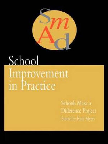 Cover image for School Improvement In Practice: Schools Make A Difference - A Case Study Approach