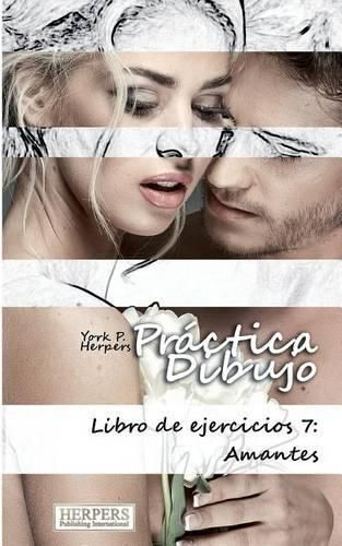 Cover image for Pr ctica Dibujo - Libro de ejercicios 7: Amantes