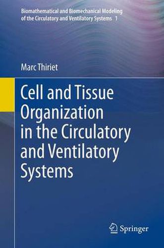 Cover image for Cell and Tissue Organization in the Circulatory and Ventilatory Systems