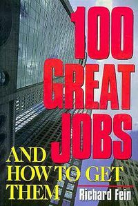 Cover image for 100 Great Jobs and How to Get Them