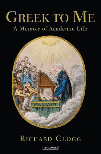 Cover image for Greek to Me: A Memoir of Academic Life