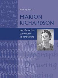 Cover image for Marion Richardson: Her Life and Her Contribution to Handwriting