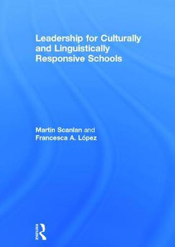 Cover image for Leadership for Culturally and Linguistically Responsive Schools