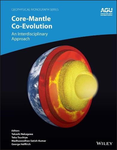 Cover image for Core-Mantle Coevolution: A Multidisciplinary Appro ach