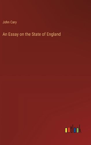 Cover image for An Essay on the State of England