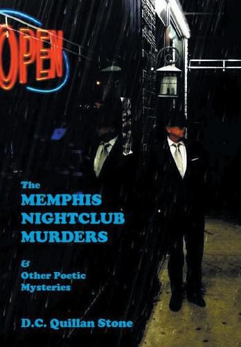 The Memphis Nightclub Murders & Other Poetic Mysteries