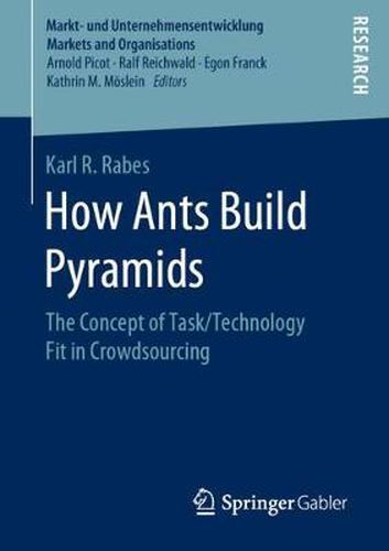 Cover image for How Ants Build Pyramids: The Concept of Task/Technology Fit in Crowdsourcing