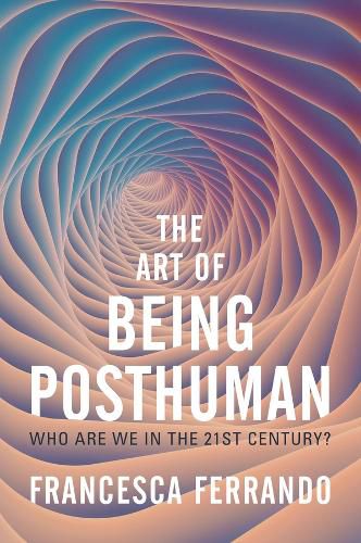 Cover image for The Art of Being Posthuman
