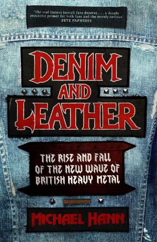 Cover image for Denim and Leather: The Rise and Fall of the New Wave of British Heavy Metal