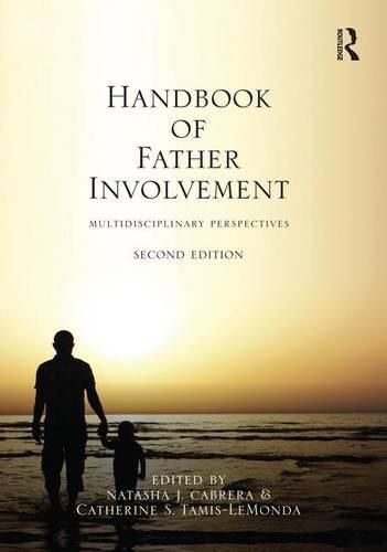 Cover image for Handbook of Father Involvement: Multidisciplinary Perspectives, Second Edition