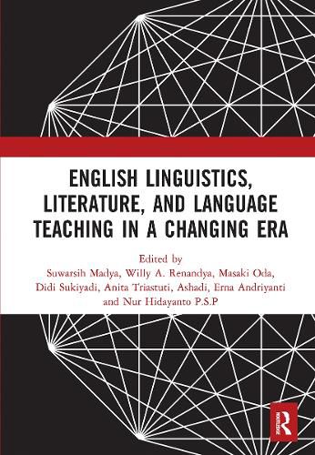 Cover image for English Linguistics, Literature, and Language Teaching in a Changing Era: Proceedings of the 1st International Conference on English Linguistics, Literature, and Language Teaching (ICE3LT 2018), September 27-28, 2018, Yogyakarta, Indonesia