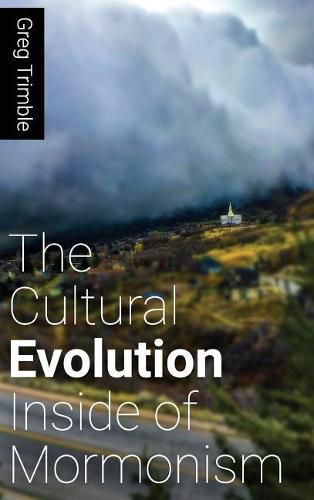 Cover image for The Cultural Evolution Inside of Mormonism