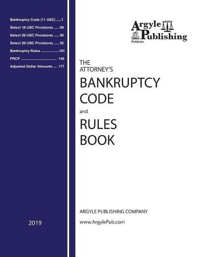 Cover image for The Attorney's Bankruptcy Code and Rules Book