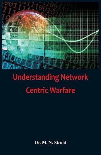 Cover image for Understanding Network Centric Warfare
