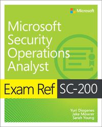 Cover image for Exam Ref SC-200 Microsoft Security Operations Analyst