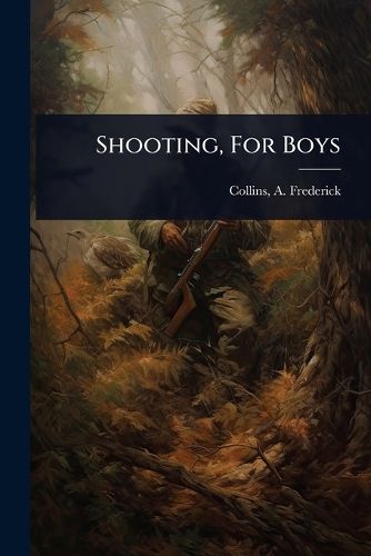 Cover image for Shooting, For Boys
