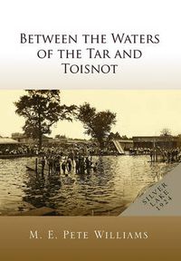 Cover image for Between the Waters of the Tar and Toisnot